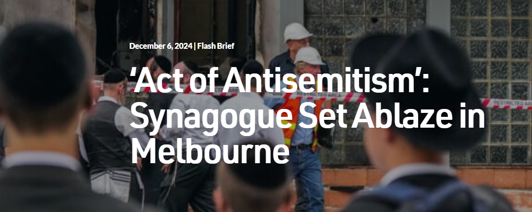 ‘Act of Antisemitism’: Synagogue Set Ablaze in Melbourne