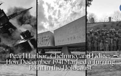 Pearl Harbor, Chelmno, and Lidice: How December 1941 Marked a Turning Point in the Holocaust