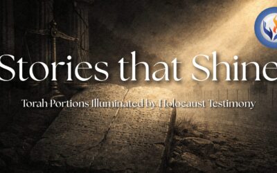 Stories that Shine – Mispatim and the Holocaust: Why Justice, Law, and Moral Courage Matter Today